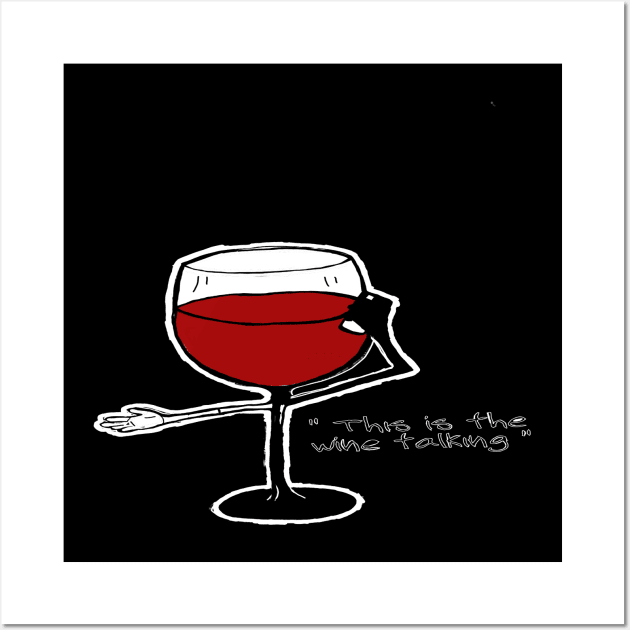 Red Wine Love - This is the Wine Talking Wall Art by Svnaesthetics